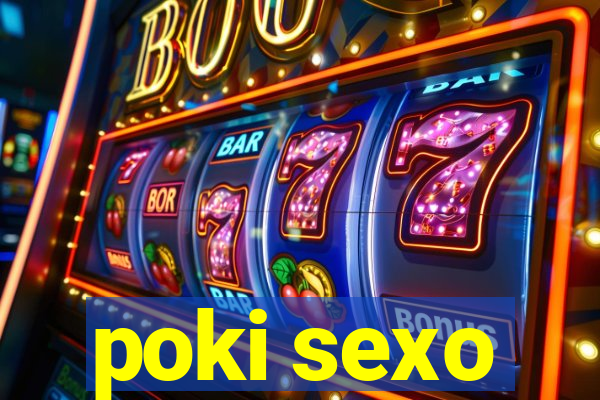 poki sexo